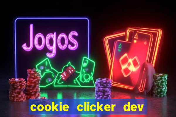 cookie clicker dev tools code